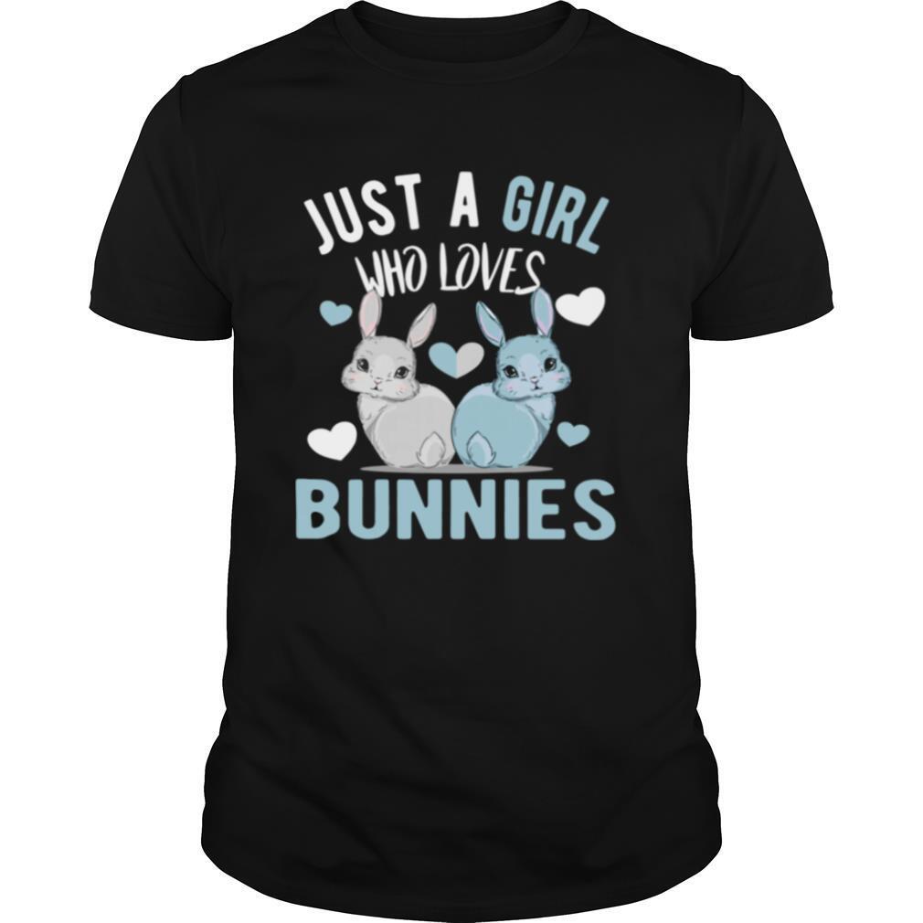 Just a girl who loves bunnies Bunny Mom shirt