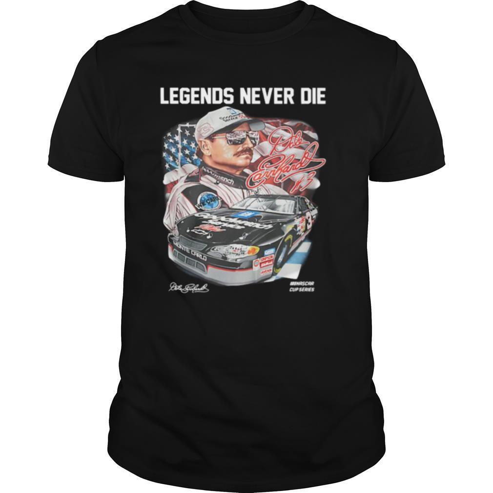 Legend Never Die Dale Earnhardt Signature shirt