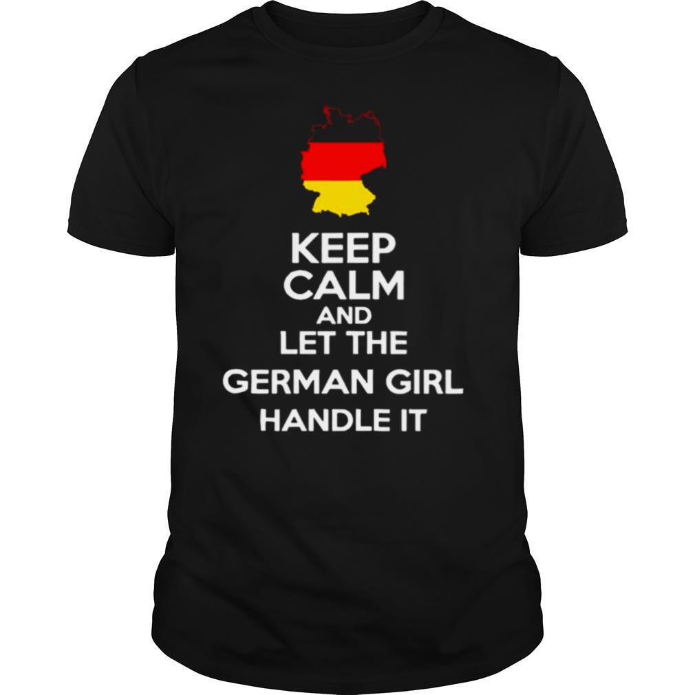 Let The German Girl Handle It Cute Gift For Germans shirt