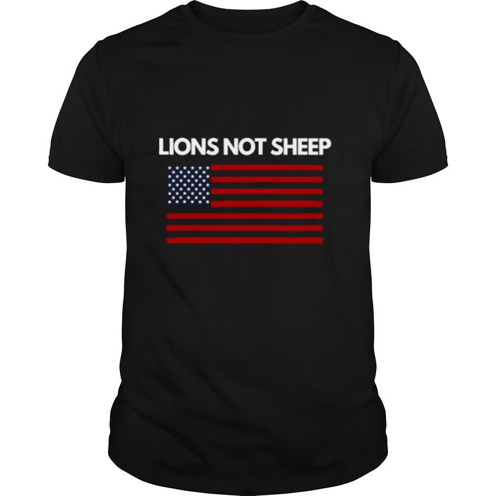 Lions Not Sheep American Flag shirt