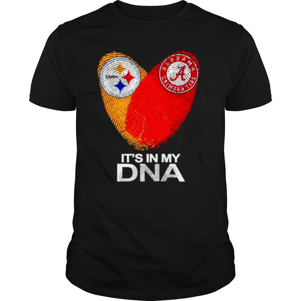 Love Pittsburgh Steelers and Alabama Crimson Tide Its in my DNA shirt