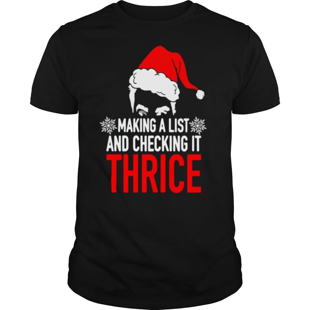 Making A List And Checking It Thrice shirt