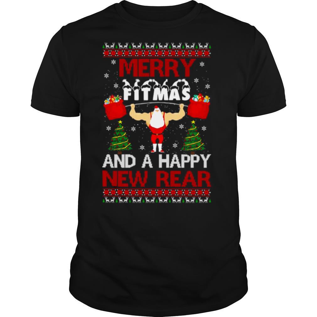 Merry Fitmas And A Happy New Rear Gym Ugly Christmas shirt