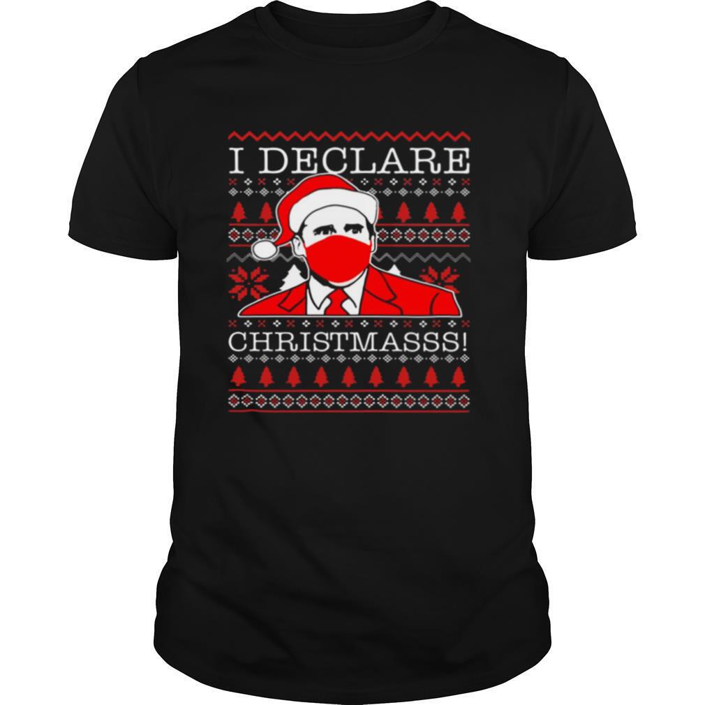 Michael Scott I declare Christmass quarantine shirt