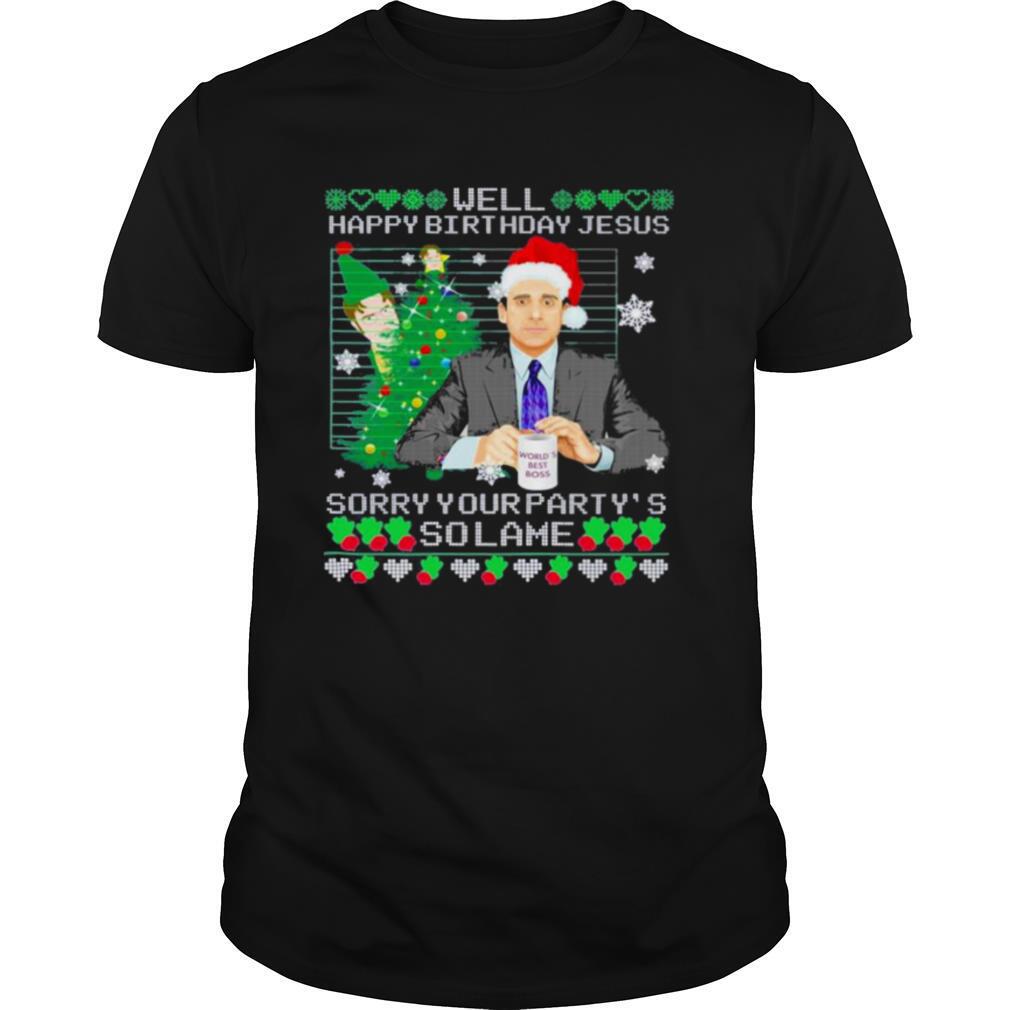 Michael Scott well happy birthday Jesus sorry your party’s so lame Ugly Christmas shirt