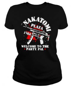 Nakatomi Plaza Welcome to the Party Pal shirt