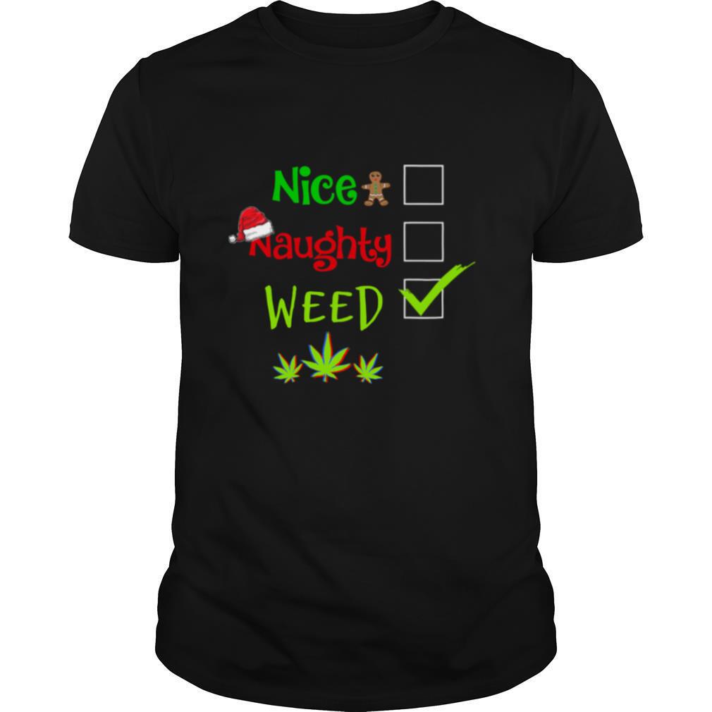 Nice Naughty Weed Marijuana Cannabis Santa Hat Xmas shirt