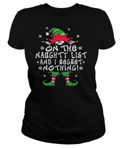 On The Naughty List And I Regret Nothing Elf Christmas shirt