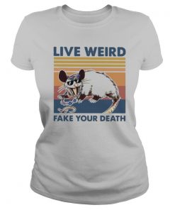 Opossum Live Weird Fake Your Death shirt