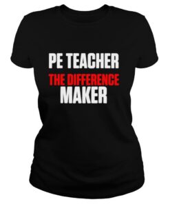 Physical Education Teacher Difference shirt