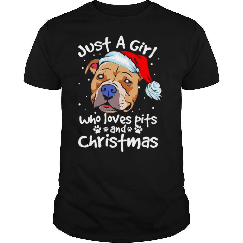 Pitbull just a girl who loves pets and christmas shirt