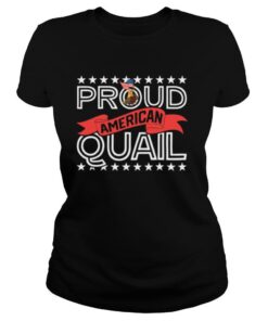 Proud American Quail shirt