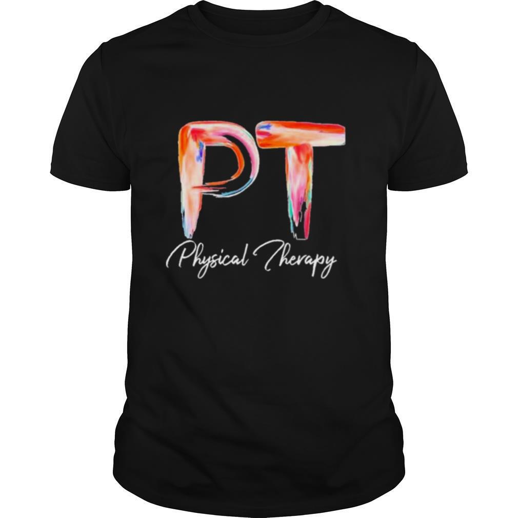 Pt physical therapy shirt