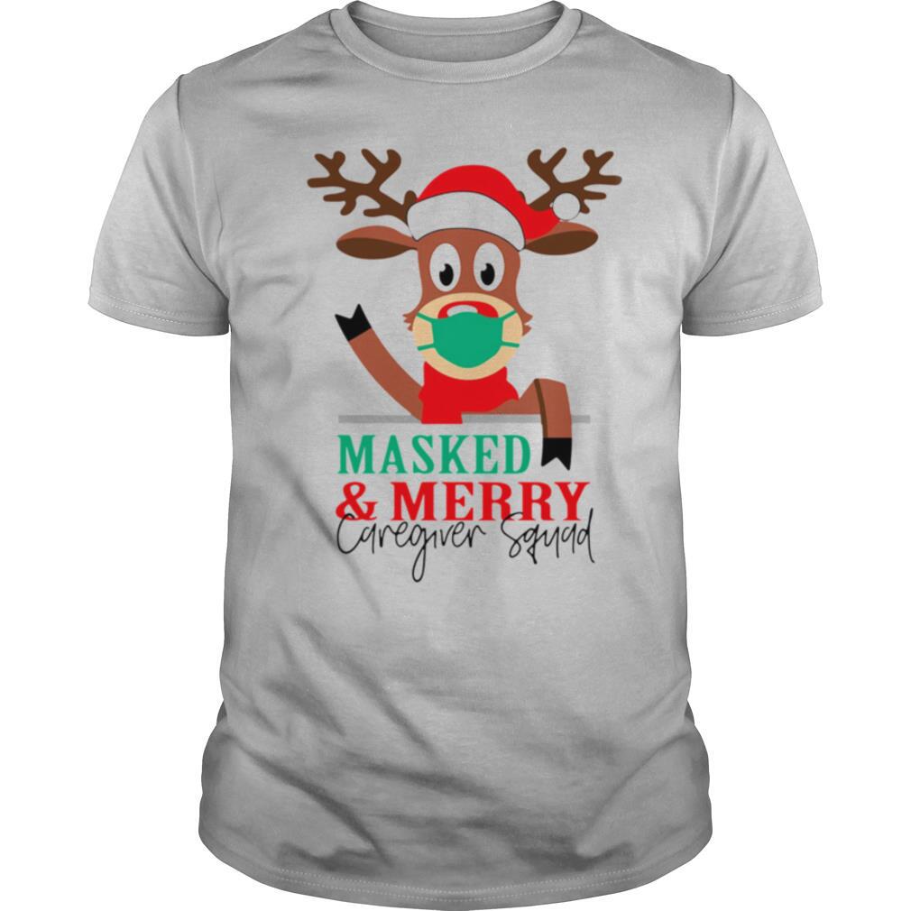 Reindeer face mask masked and Merry Caregiver Squad Christmas shirt