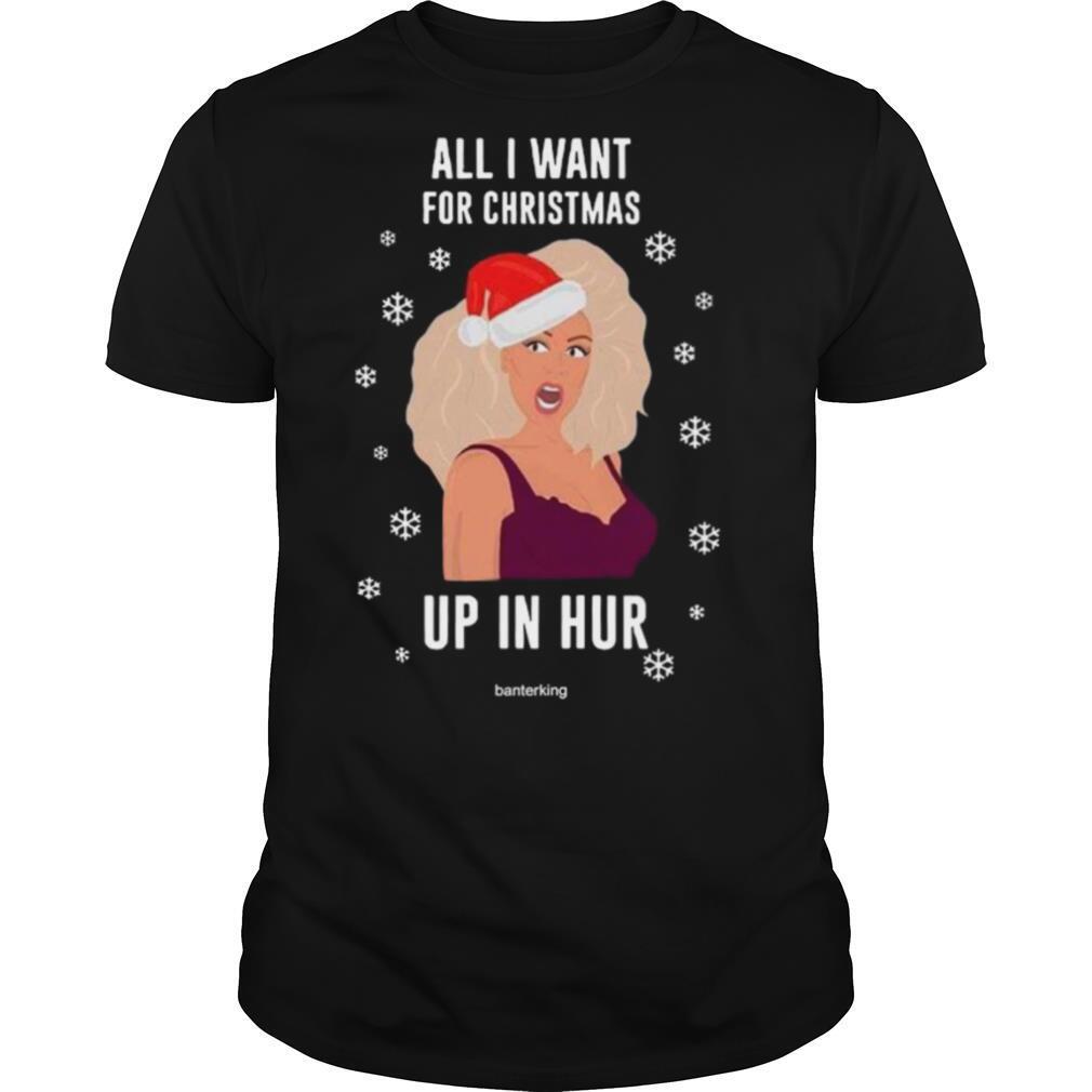 Rupaul All I Want For Christmas Up In Hur shirt