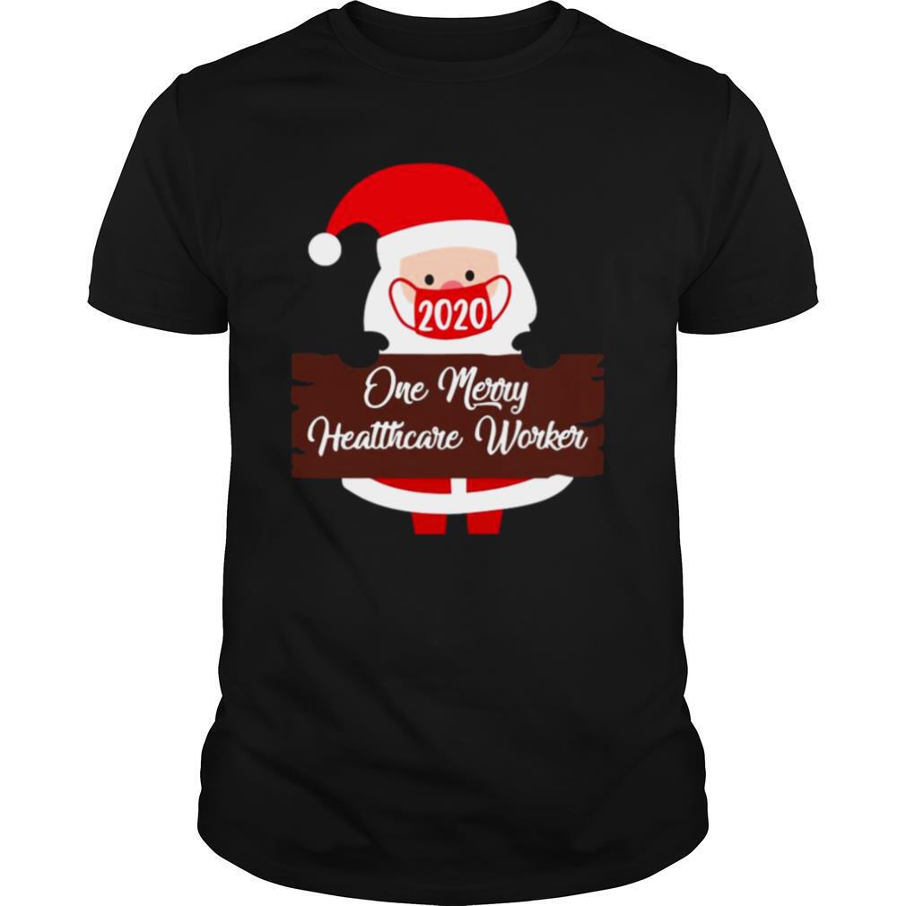 Santa Claus Face Mask 2020 One Merry Healthcare Worker Christmas shirt