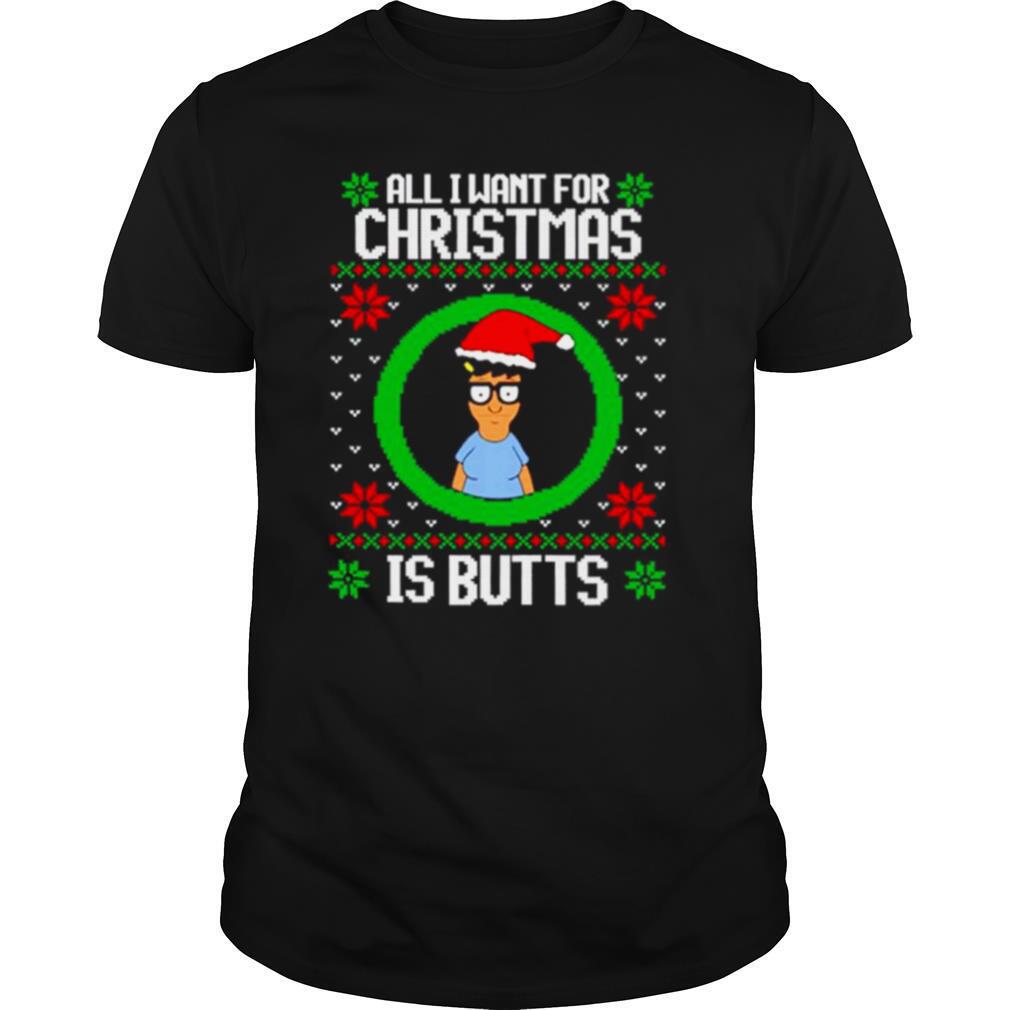 Santa Tina All I Want For Christmas Is Butts Merry Christmas shirt