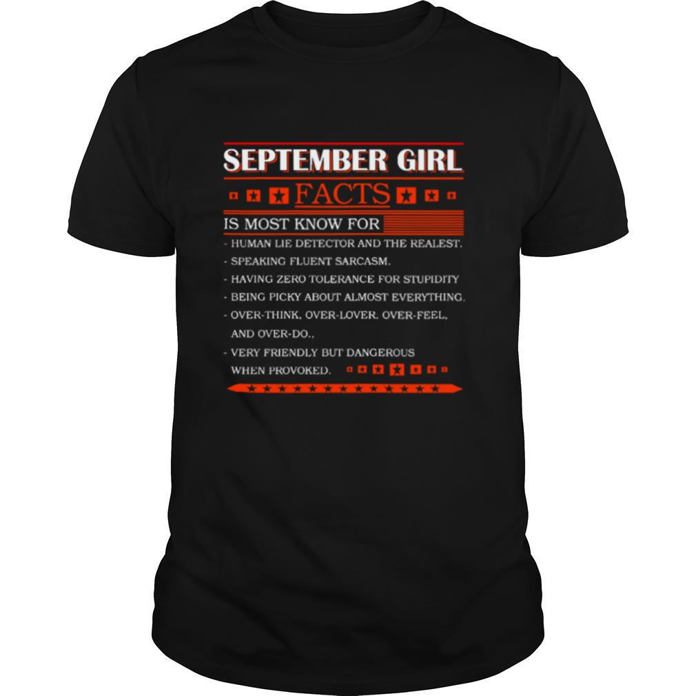 September Girl Facts Is Most Known For Human Lie Detector And The Realest shirt