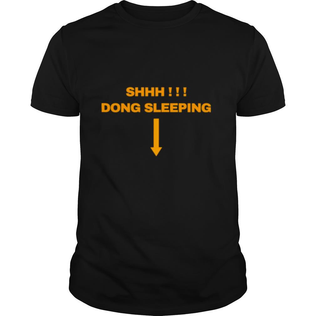 Shhh dong sleeping shirt