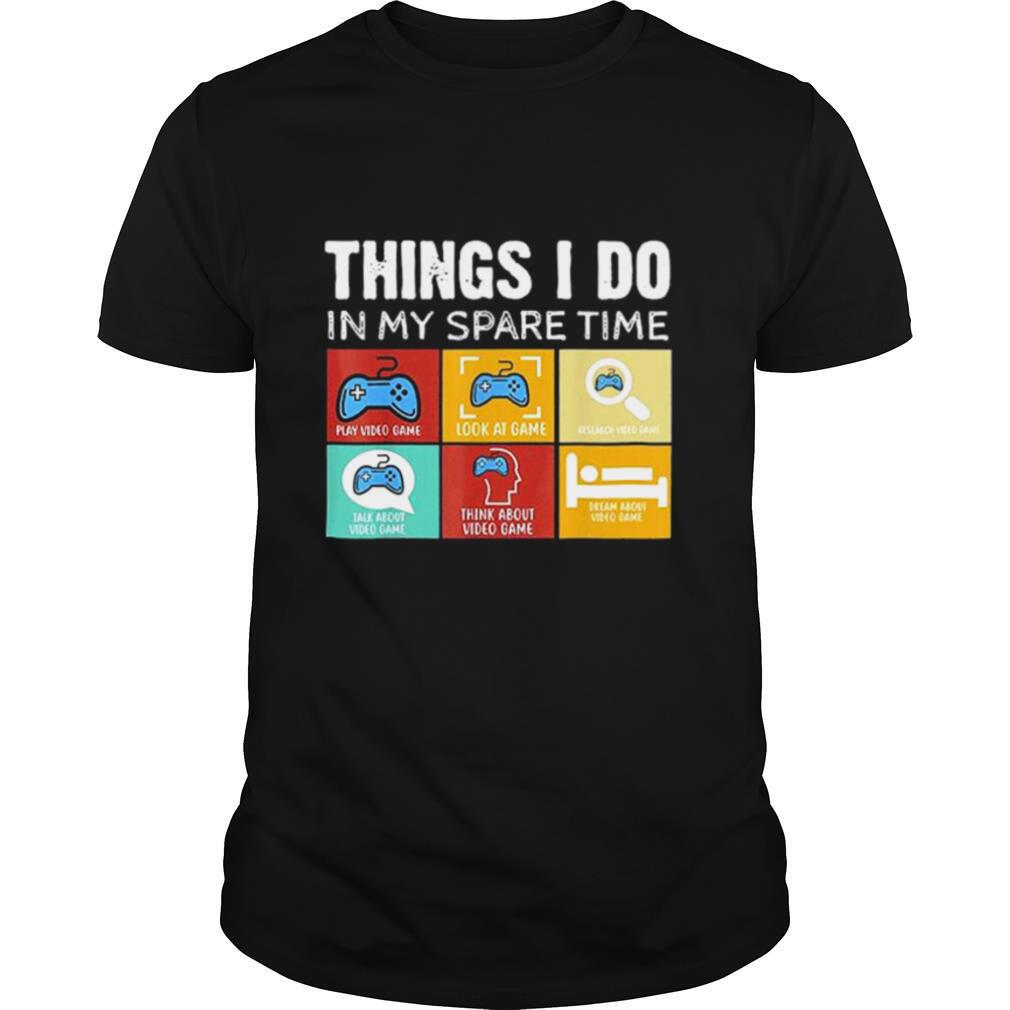 Things I Do In My Spare Time Vintage Video Games shirt