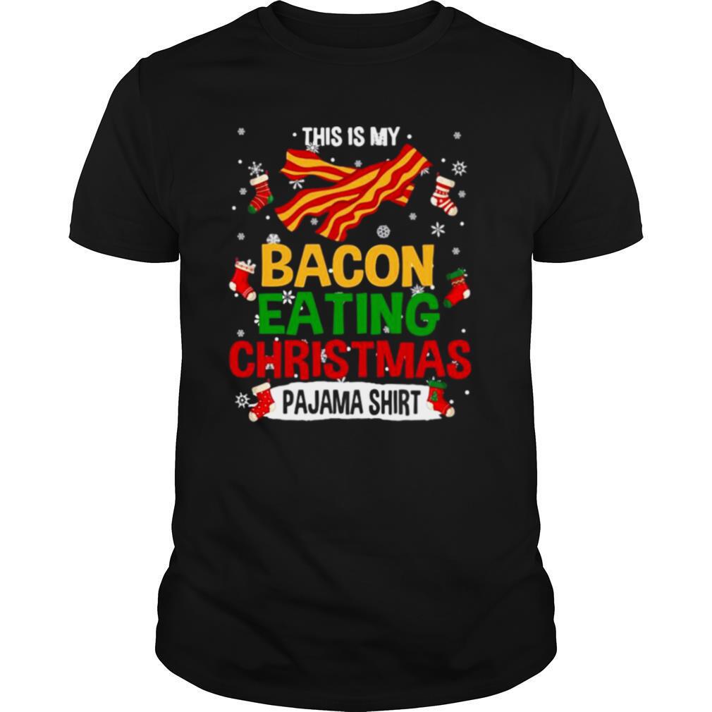 This Is My Bacon Eating Christmas Pajama shirt