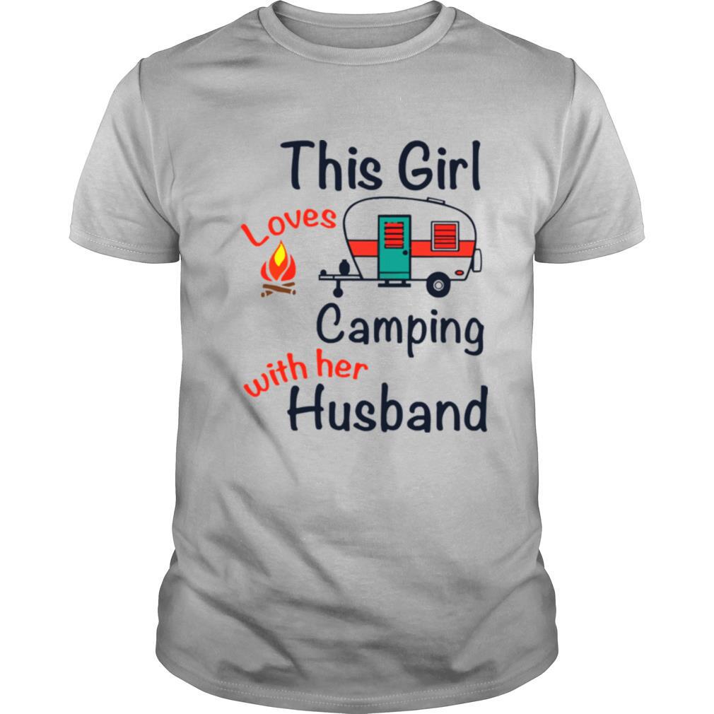 This girl loves Camping with her Husband shirt