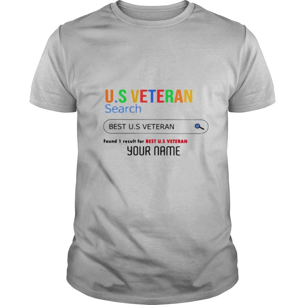 U.S Veteran Search Best U.s Veteran Found 1 Result For Best U.s Veteran Your Name shirt