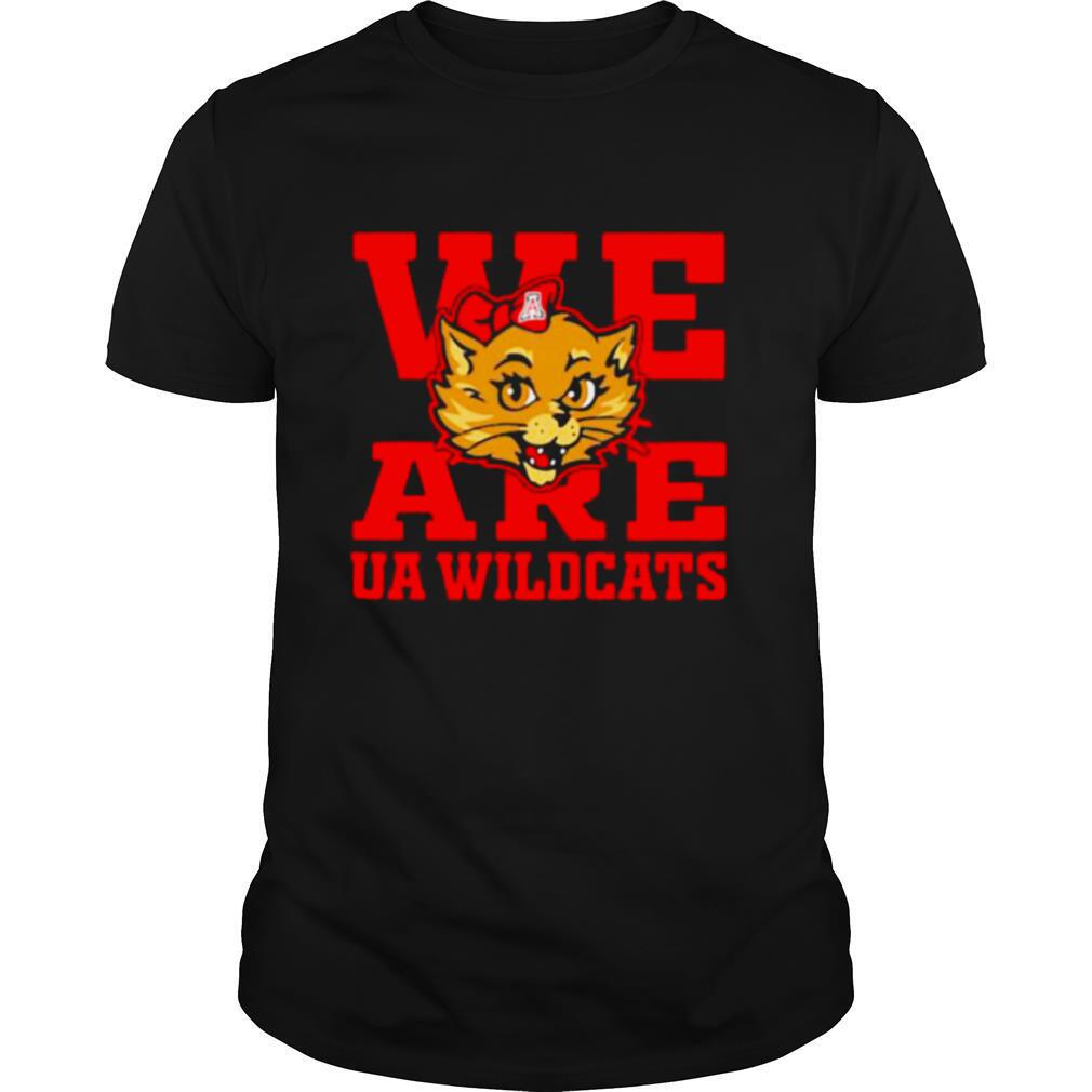 We Are Ua Wildcats shirt