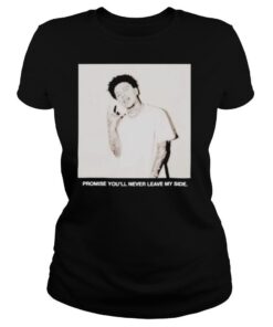 Yours truly clothing merch never leave shirt