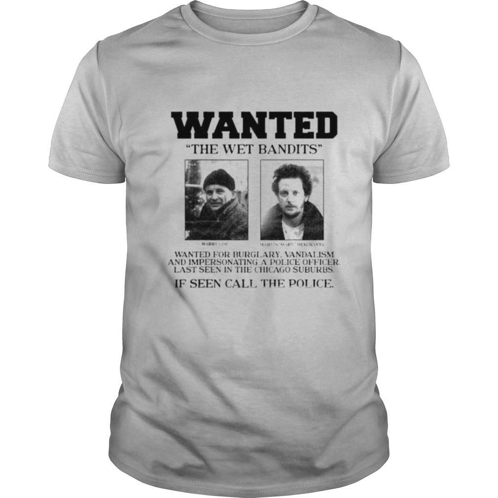 home alone wanted the wet bandits poster shirt
