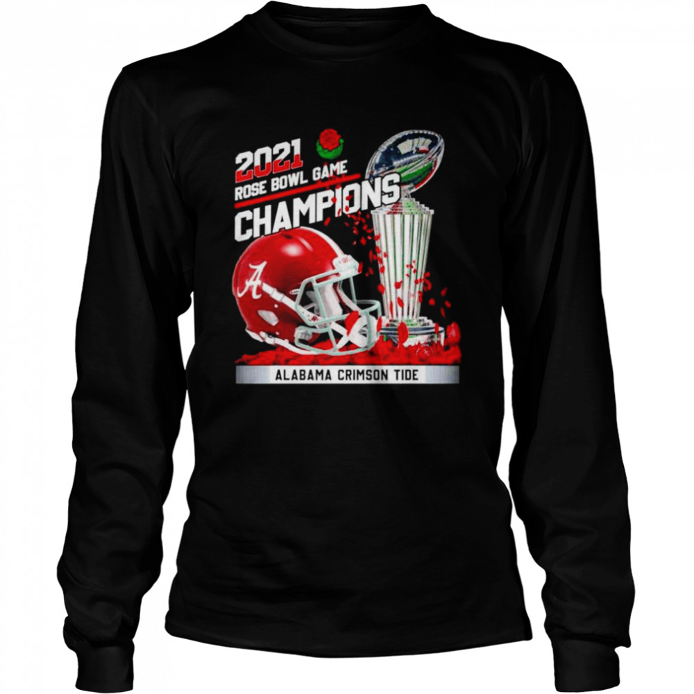 2021 Rose Bowl Game Champions Alabama Crimson Tide Long Sleeved T-shirt