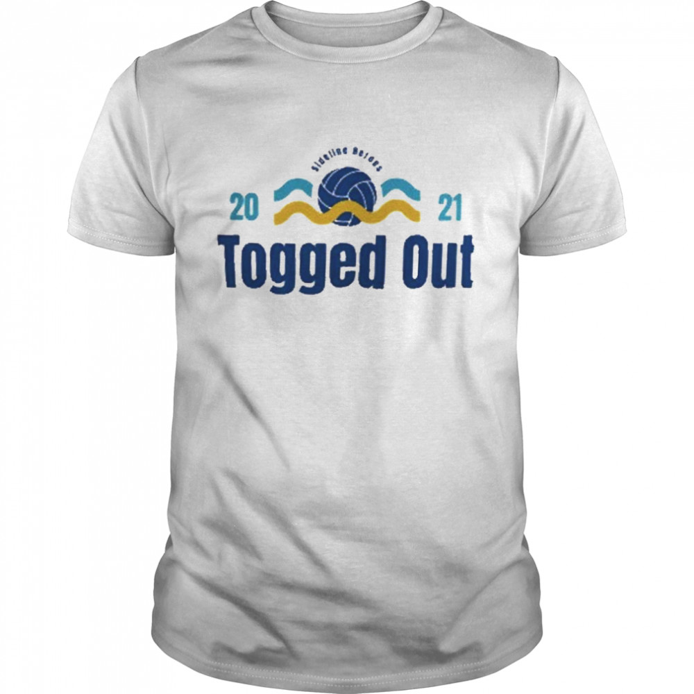 2021 togged out shirt