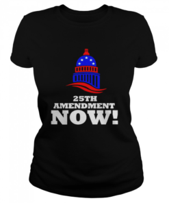 25th Amendment Now Remove Trump from Office 2021  Classic Women's T-shirt