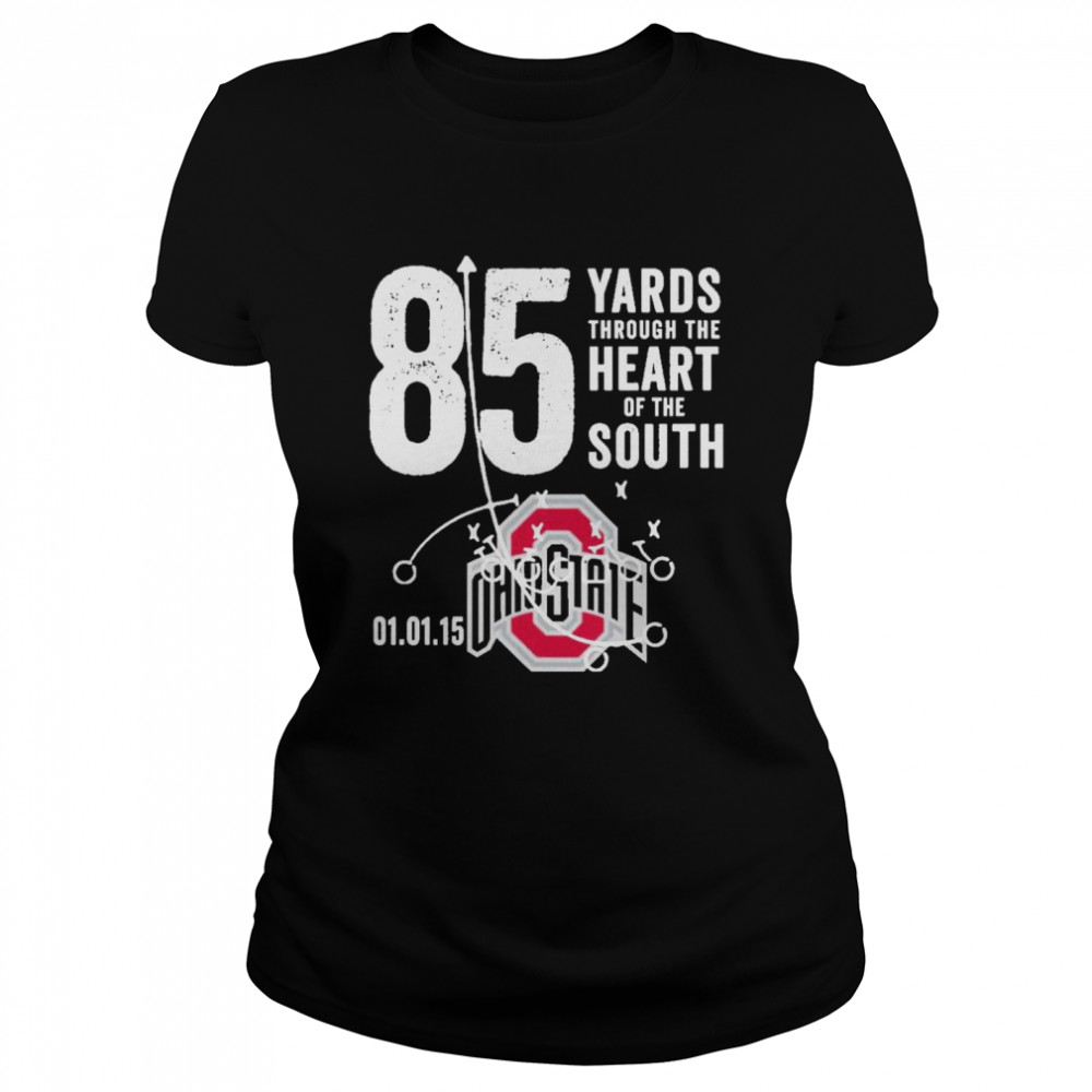 85 yards through the heart of the south Ohio State Buckeye Classic Women's T-shirt