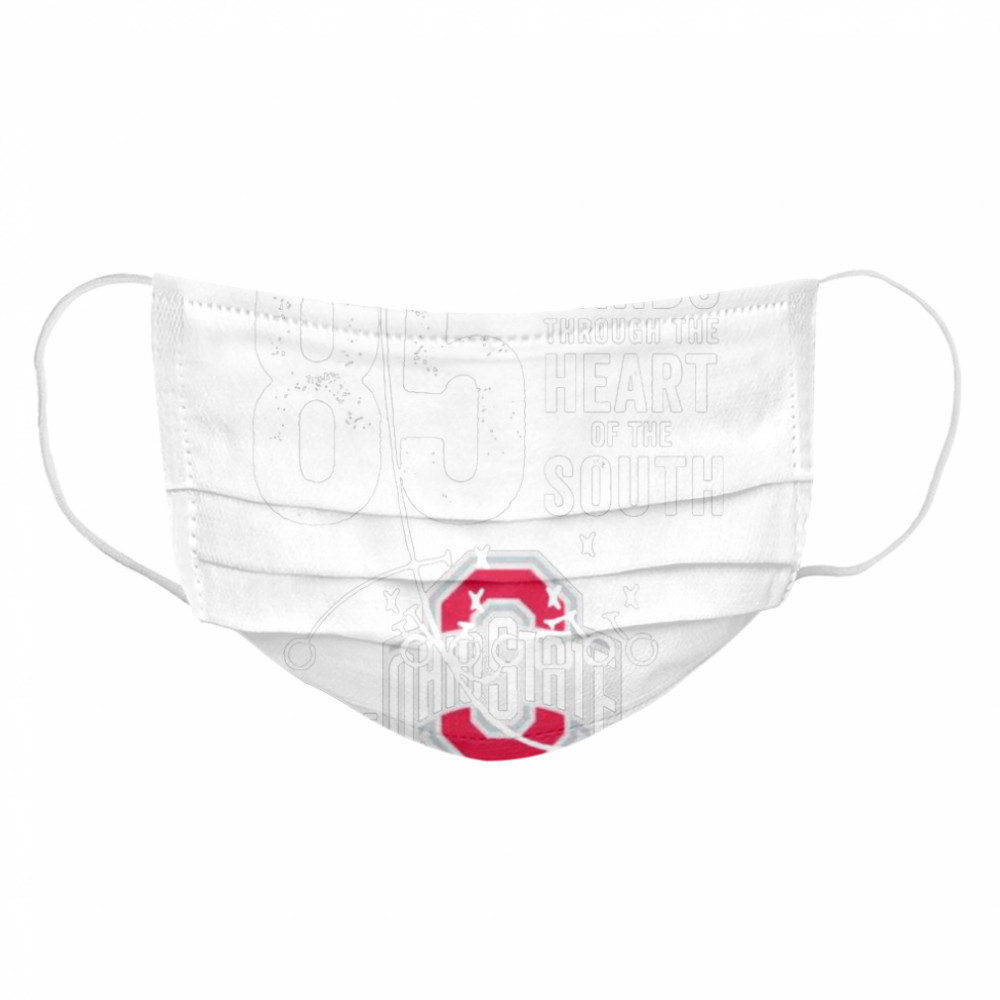 85 yards through the heart of the south Ohio State Buckeye Cloth Face Mask