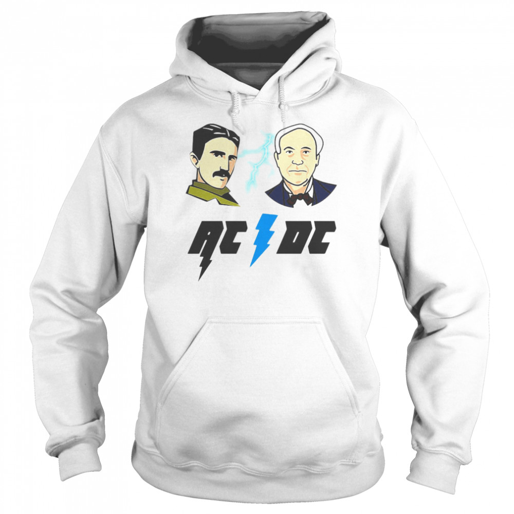 AC – DC – Tesla and Edison  Unisex Hoodie