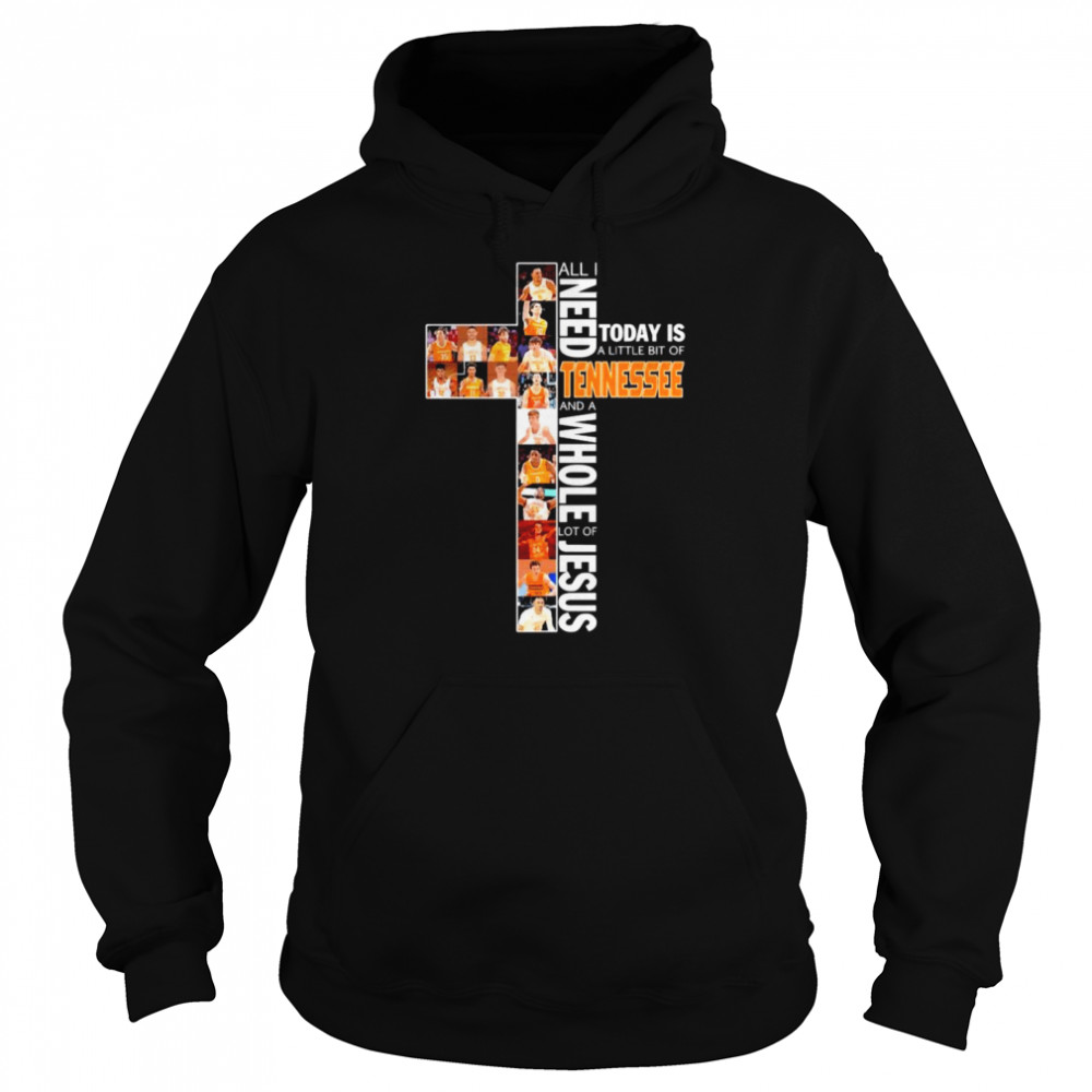 All I need today is a little bit of Tennessee and a whole lot of Jesus Unisex Hoodie