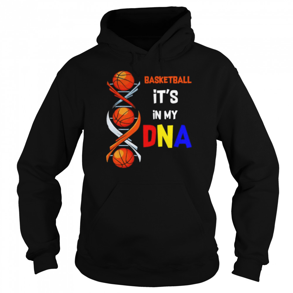 Basketball its in my DNA Unisex Hoodie