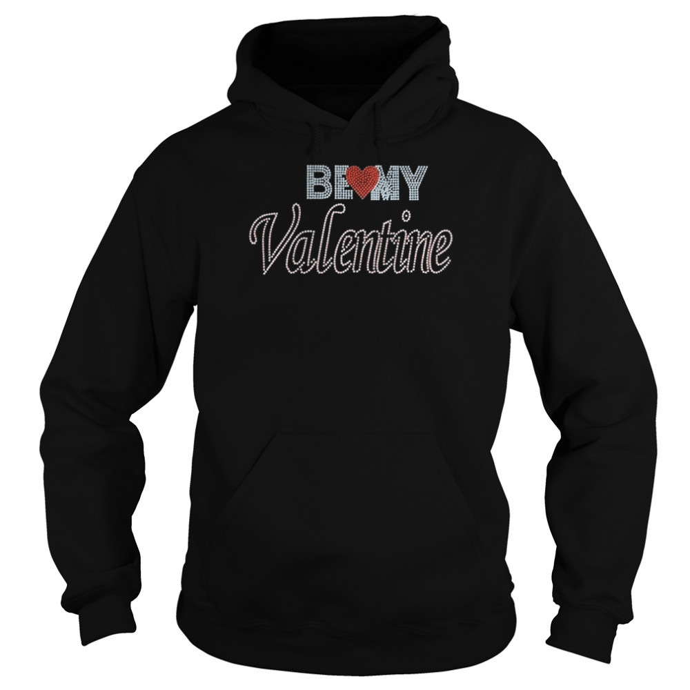 Be my Valentine Unisex Hoodie