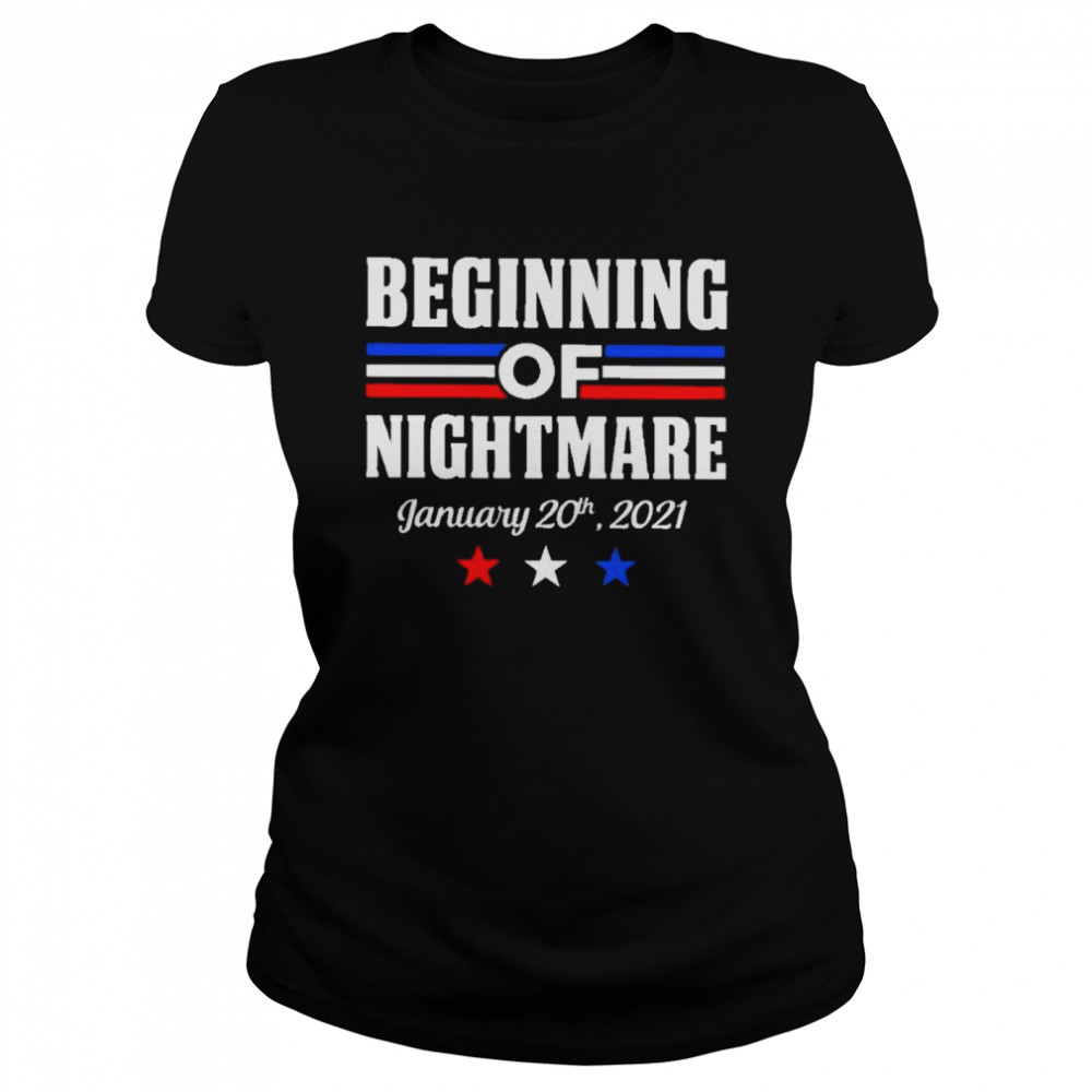 Biden not my president beginning of nightmare inauguration 2021  Classic Women's T-shirt