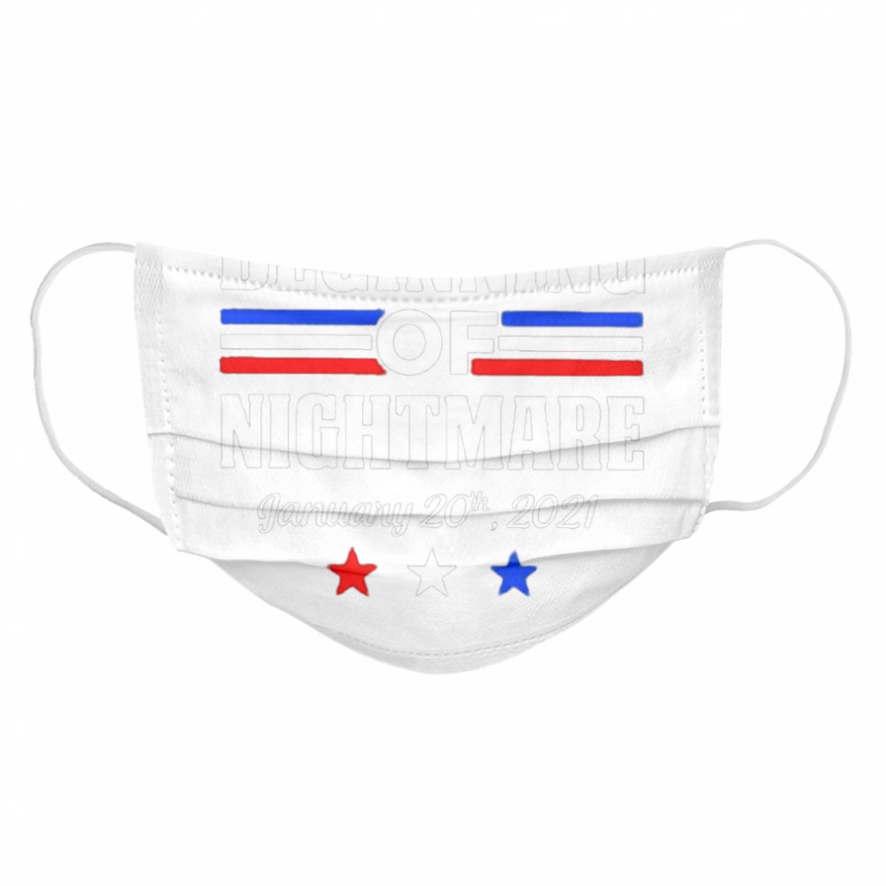 Biden not my president beginning of nightmare inauguration 2021  Cloth Face Mask