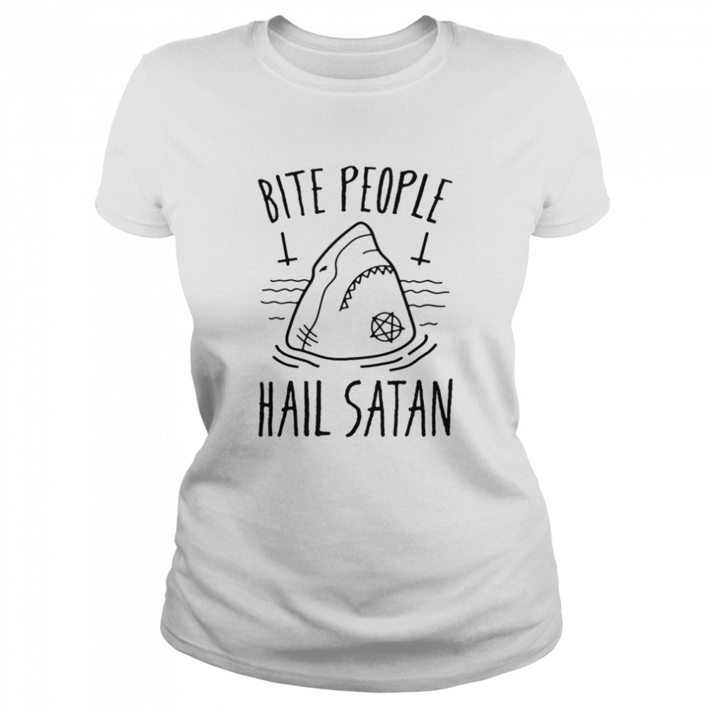 Bite people hail satan shark Classic Women's T-shirt
