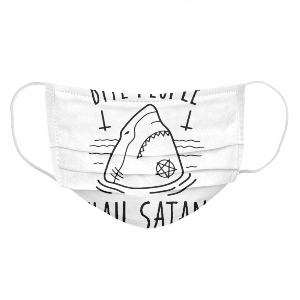 Bite people hail satan shark Cloth Face Mask