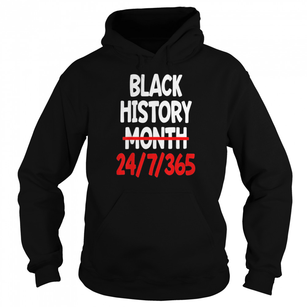 Black History Month 24 7 365 Unisex Hoodie
