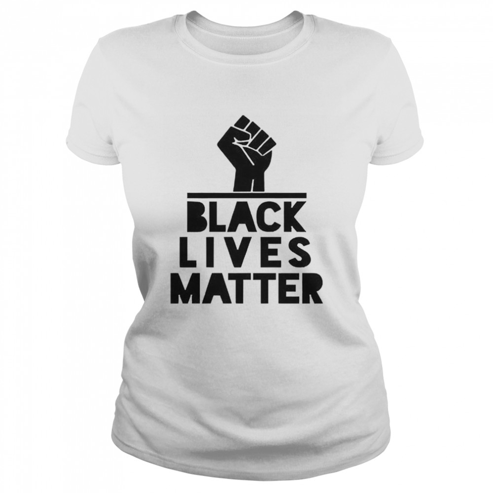 Black lives Matters Classic Women's T-shirt