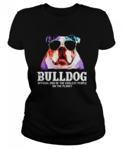 Bulldog official dog of a coolest people on the planet  Classic Women's T-shirt