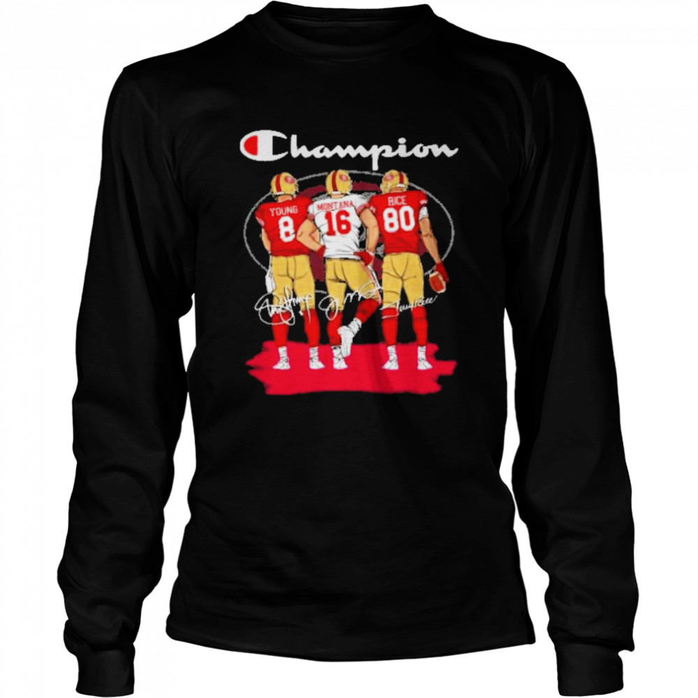 Champions San Francisco 49ers Young Montana Rice signatures Long Sleeved T-shirt