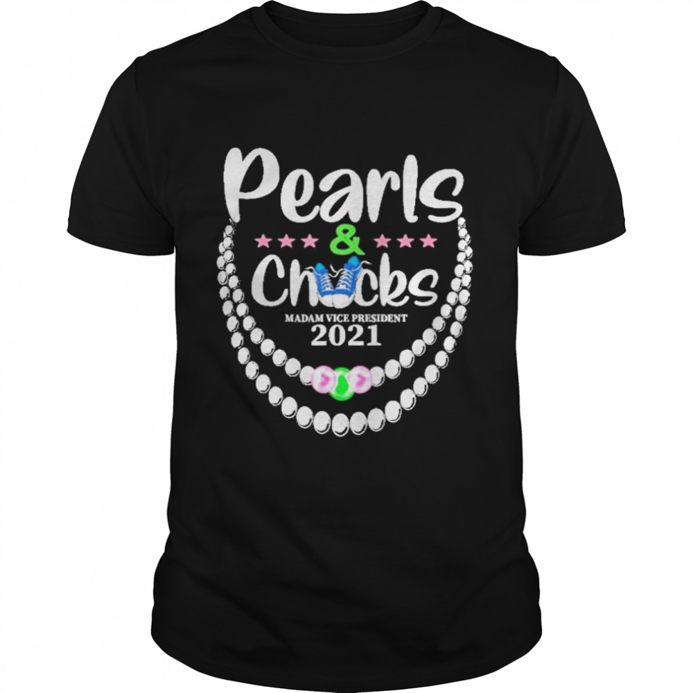 Chucks and pearls kamala harris vp inauguration 2021 shirt