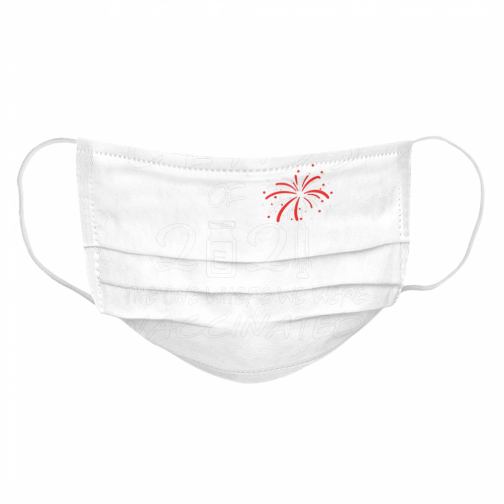 Class of 2021 the one where we were vaccinated Cloth Face Mask