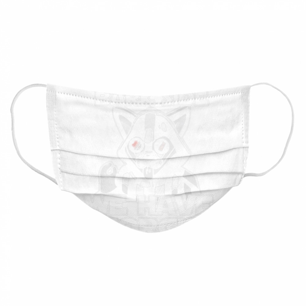 Come to the bark side we have corgis Cloth Face Mask